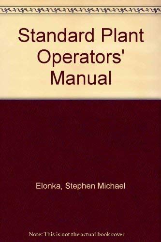 Standard plant operators manual by stephen michael elonka. - Th©·se pour le doctorat en m©♭decine.