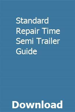 Standard repair time semi trailer guide. - Clinical manual of psychosomatic medicine a guide to consultation liaison psychiatry.