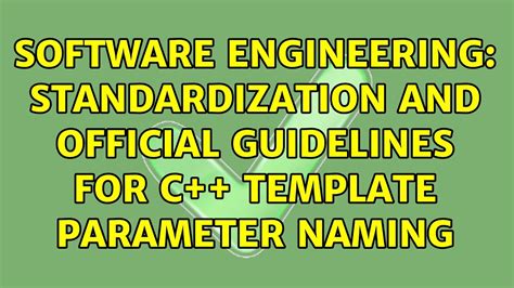 Standardization and official guidelines for C++ template …