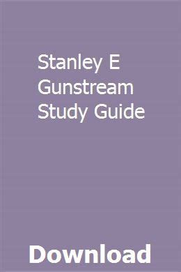 Stanley e gunstream study guide answers. - Project management guide 2015 kathy schwalbe.