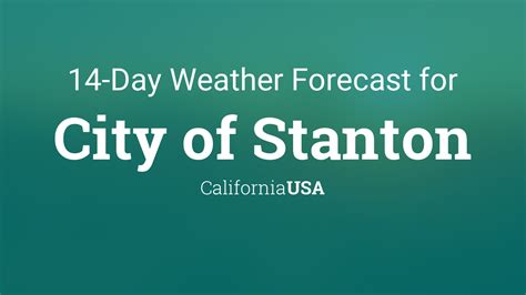 Stanton, CA Weather Forecast AccuWeather