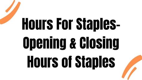 Staples Hours What Time Does It Open & Close In 2023? USW Experts!