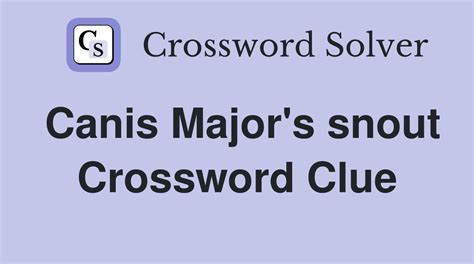 Star in Canis Major Crossword Clue – NYT Crossword Answers