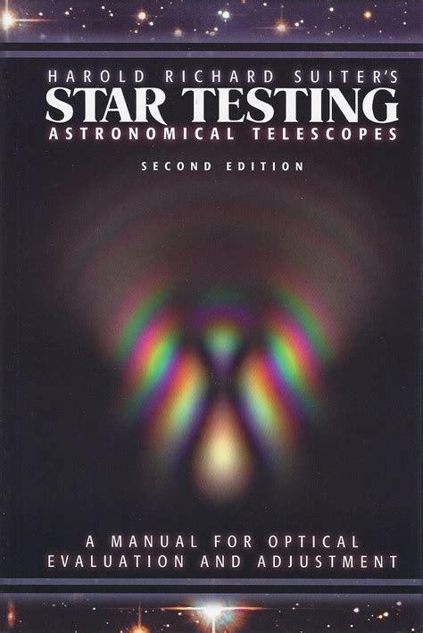 Star testing astronomical telescopes a manual for optical evaluation and adjustment. - Matemaattis-luonnontieteellisten aineiden didaktiikan päivat 23.-24.9.1988 tampereen yliopistossa.
