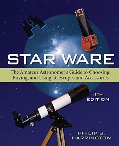 Star ware amateur astronomers ultimate guide to choosing buying and using telescopes and accessories. - Il manuale di fotografia ilford di george e brown.