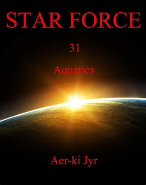Read Star Force Trailblazer Star Force 4 By Aerki Jyr