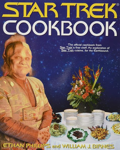 Read Online Star Trek Cookbook By Ethan Phillips