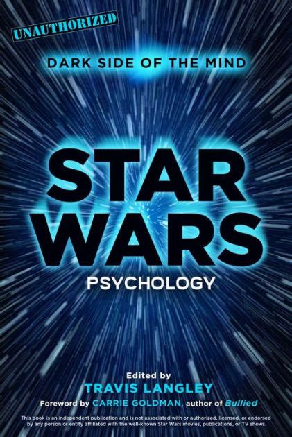 Read Online Star Wars Psychology Dark Side Of The Mind By Travis Langley
