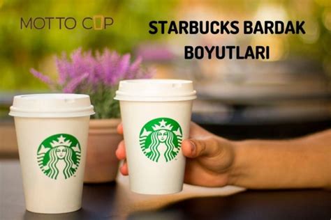 Starbucks Bardak Boyutları MottoCup.