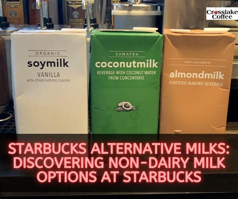 Starbucks alternative milks. Starbucks offers a variety of milk options for their coffee beverages, including dairy milk ... 