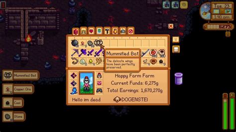 Stardew mummified bat. CA is looking into it. He said this on Twitter regarding the mummified bat being nearly impossible for some to find: I've received hundreds of reports of this, so I'm certain something is wrong. If there's an issue it will get fixed as soon as possible in a patch. 6. Reply. Accomplished_Boat_51 • 2 yr. ago. 