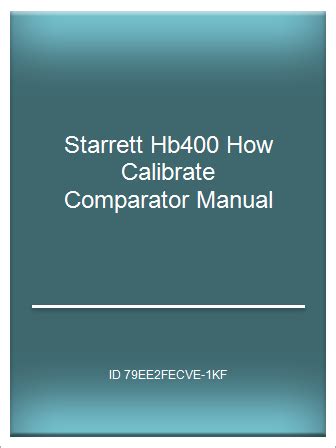 Starrett hb400 how calibrate comparator manual. - Bradt travel guide syria 2nd edition pb 2010.