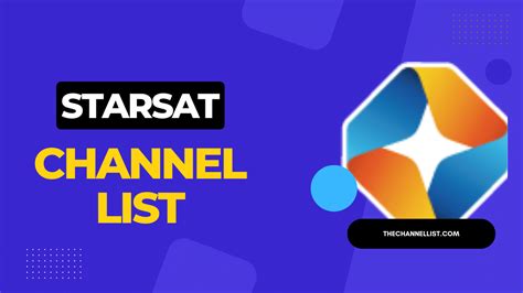 Starsat channels.  This article includes complete StarSat channel lists with channel number...