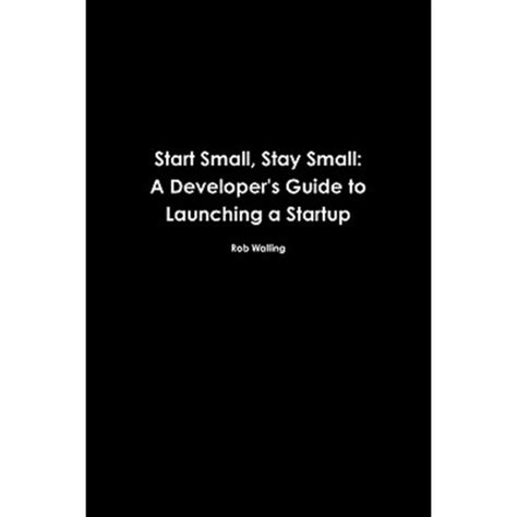 Start small stay small a developer s guide to launching. - Sears do it yourself repair manual for kenmore gas electric dryers.