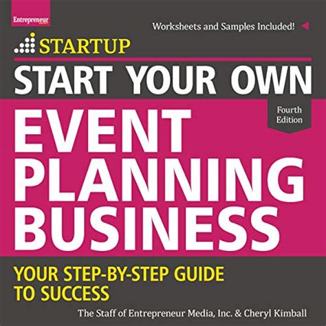 Full Download Start Your Own Event Planning Business Your Stepbystep Guide To Success By The Staff Of Entrepreneur Media