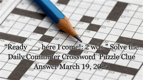 Words shouted at the start of a game of tag: 2 wds. Crossword Clue Answer. Crossword clues can be used in hundreds of different crosswords each day, so it's crucial to check the answer length below to make sure it matches up with the crossword clue you're looking for. We found the below answer on February 6 2023 within the Crosswords with .... 