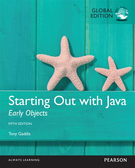 Starting Out With Java Early Objects 4th Edition