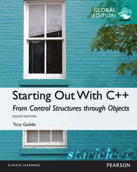 Read Online Starting Out With C From Control Structures Through Objects By Tony Gaddis