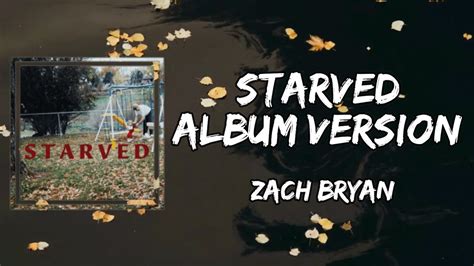 To sum it up, Zach Bryan’s Starved is a touching reflection on love lost yet undeniably impactful - brought to life through his soulful lyrics and passionate performance. The song reminds us all of our own past relationships where we must accept their end while cherishing the beautiful memories they left behind.. 