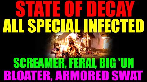 State Of Decay Special Infected Guide Killing All Freak …