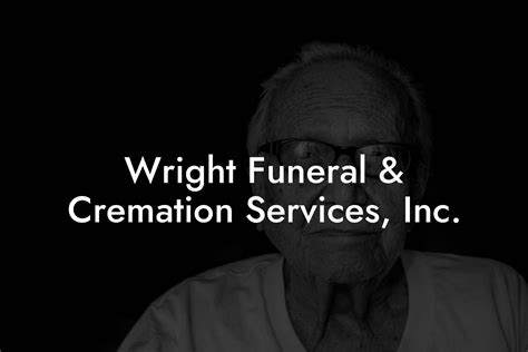 State cremation services.  Wright & Ford Family Funeral Home and Cremation Services i...