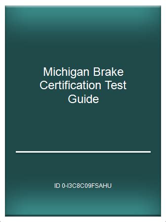 State of michigan brake certification test guide. - Diebischen freuden des herrn von bisswange-haschezeck.
