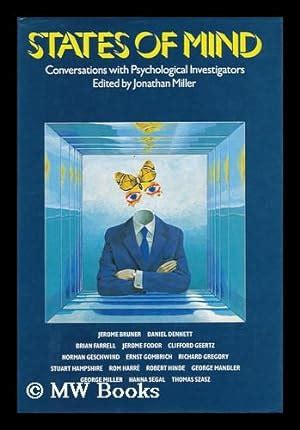 Read States Of Mind Conversations With Psychological Investigators By Jonathan Miller