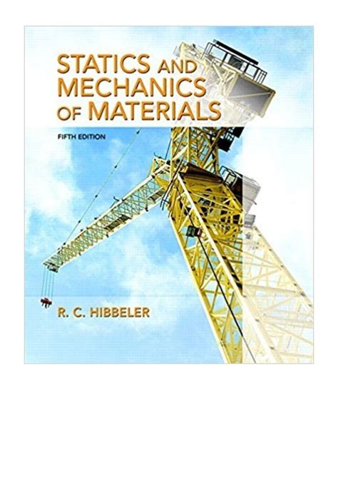 Statics and mechanics of materials 5th edition pdf. Engineering Mechanics Statics By Mariam & Kraig - 5th Edition - Solution Manuals. February 2021. PDF. Bookmark. This document was uploaded by user and they confirmed that they have the permission to share it. If you are author or own the copyright of this book, please report to us by using this DMCA report form. Report DMCA. 