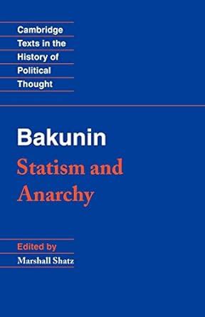 Read Online Statism And Anarchy Texts In The History Of Political Thought By Mikhail Bakunin