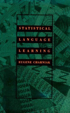 Statistical Language Learning Language Speech And Communication