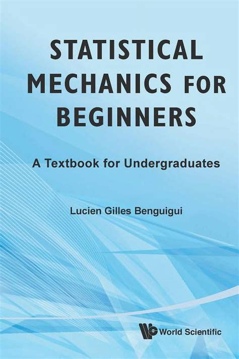 Statistical Mechanics For Beginners A Textbook For Undergraduates
