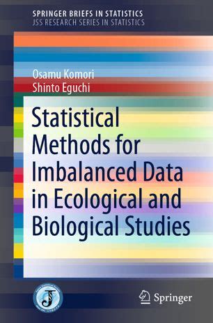 Statistical Methods For Imbalanced Data In Ecology And Biology