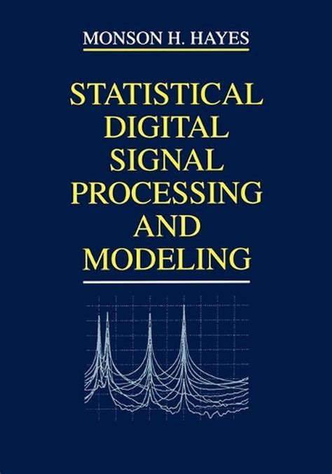 Statistical digital signal processing and modeling solution manual. - Manuale di riparazione gratuito dell'asciugatrice hotpoint.