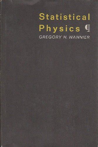 Read Online Statistical Physics By Gregory H Wannier