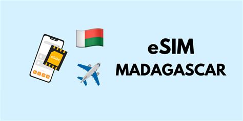 Stay Connected with eSim in Madagascar: Your Essential Trav.