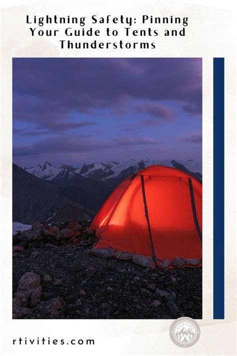 Stay Safe and Dry: A Guide to Tents in Thunderstorms