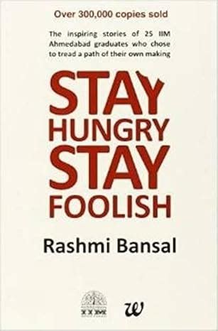 Read Online Stay Hungry Stay Foolish By Rashmi Bansal