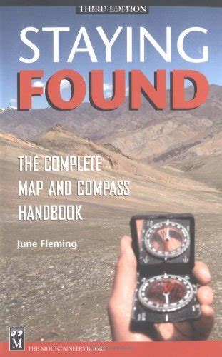 Full Download Staying Found The Complete Map And Compass Handbook By June Fleming
