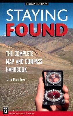 Full Download Staying Found The Complete Map And Compass Handbook By June Fleming