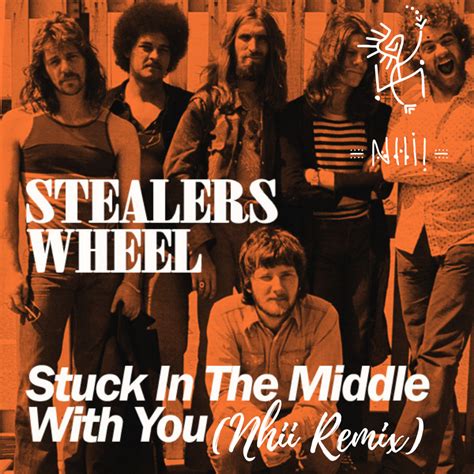 Stealers wheel stuck in the middle with you. Things To Know About Stealers wheel stuck in the middle with you. 