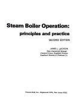 Steam Boiler Operation Principles And Practice