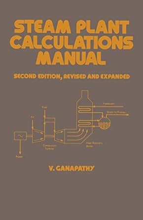 Steam plant calculations manual 2nd edition dekker mechanical engineering no 87. - Bob rigging crane handbook 6. ausgabe.