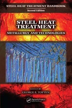 Steel heat treatment metallurgy and technologies steel heat treatment handbook second edition. - Mariner 40 hp service manual 96.