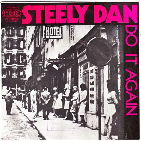 Steely dan do it again. Explore the tracklist, credits, statistics, and more for Do It Again by Steely Dan. Compare versions and buy on Discogs. 