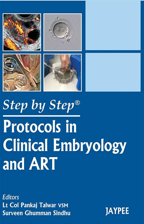 Step By Step Protocols In Clinical Embryology And Art 1st Edition