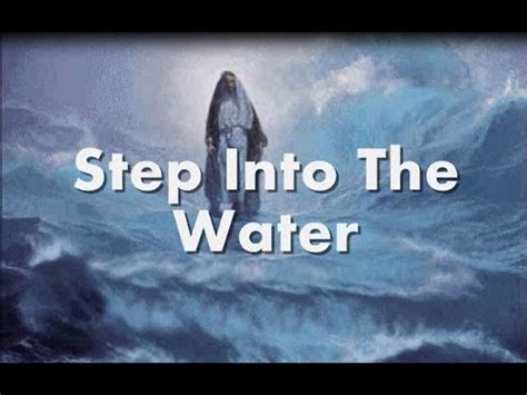 Step Into The Water - Holiness Preaching