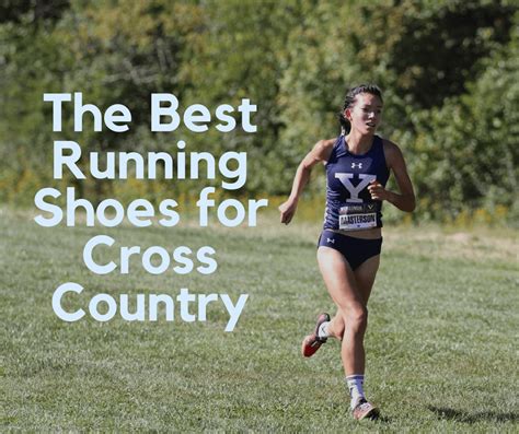 Step into Success: Discover the Best Running Shoes for Cross Country