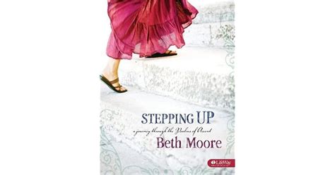 Download Stepping Up A Journey Through The Psalms Of Ascent By Beth Moore