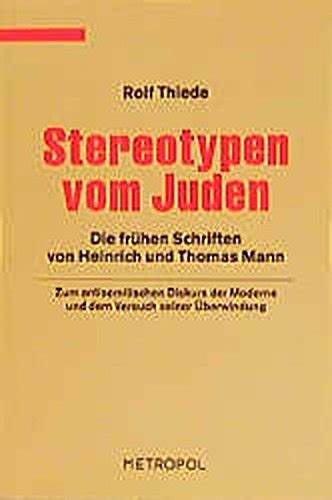 Stereotypen vom juden : die frühen schriften von heinrich und thomas mann. - John bean users manual series 5.