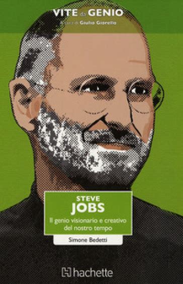 Steve Jobs: Il genio visionario e creativo del nostro tempo